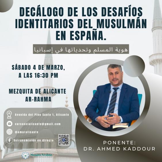Conferencia: Decálogo de los desafíos identitarios del musulmán. Sábado 04/03/2023